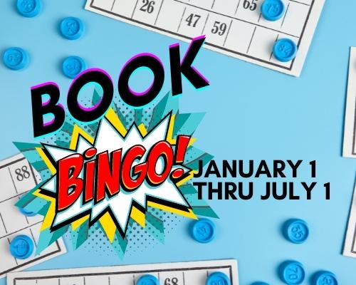 Book Bingo January through July 1st 2022.